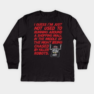 Chopping Mall Quote Kids Long Sleeve T-Shirt